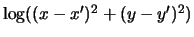 $\log((x-x')^2+(y-y')^2)$